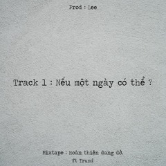 Nếu một ngày có thể ...