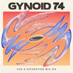 Hue & Saturation Mix 053: Gynoid 74