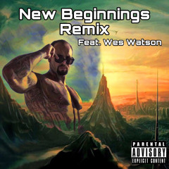 New Beginnings Remix Feat. Wes Watson