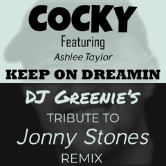COCKY - Keep on Dreaming (Jonny Stones Tribute Remix)
