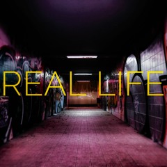 Real Life