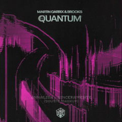 Quantum vs Sinceramente (doub7e mashup)