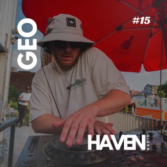 HAVEN Radio #15 - Geo