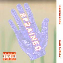 SPRAINED (feat. N.A.O Quelly)