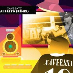Xavbeatz - Ai Preto (Pagodão Remix)