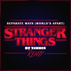 Separate Ways DJ TANNER Remix