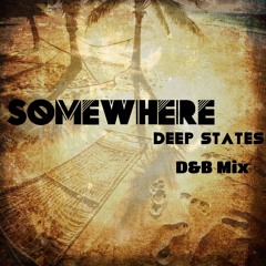 Somewhere (Deep States Remix)