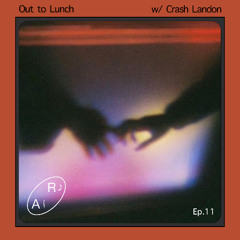 Out to Lunch Ep. 11 w/ Crash Landon - Live on Radio alHara 12.24.2024