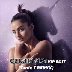 Noa Kirel - Unicorn - Oz Rahamim VIP Edit (Yaniv T Remix)
