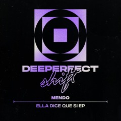 Mendo - Ella Dice Que Si (Original Mix)