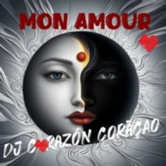 Mon Amour ❤️ DJ Corazón Coração feat Andredson