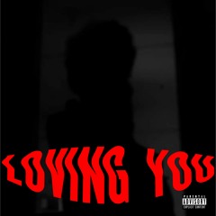 Loving You
