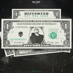 Diztorted - Get Tha Cash