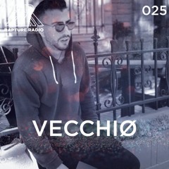 Rapture Radio 025 // Vecchiø