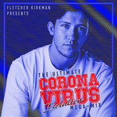 THE ULTIMATE CORONAVIRUS ISOLATION MEGA-MIX