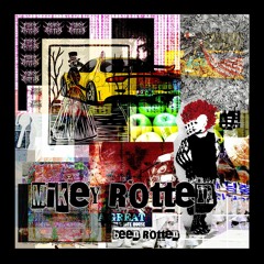 Mikey Rotten - Been Rotten (Prod. Esthetic Gloom)
