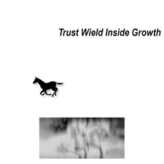 Trust Wield Inside Growth