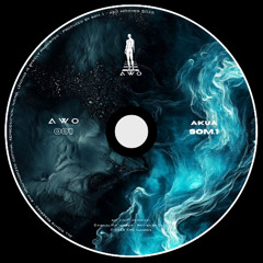 SOM.1 - Akua [AWO Records]
