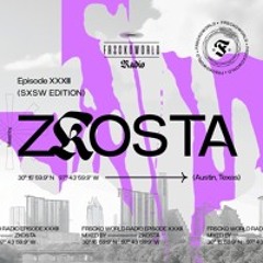 ZKOSTA (Austin, TX) [SXSW 2024] FRSCKO Guest DJ Set #33