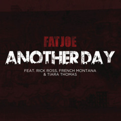 Another Day (feat. Rick Ross, French Montana & Tiara Thomas)