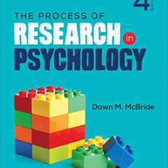 [ACCESS] EPUB 💝 The Process of Research in Psychology by  Dawn M. McBride [PDF EBOOK