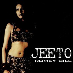 Romey Gill - Jeeto Da Ghagra