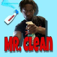 Ljaythatruth - Mr Clean