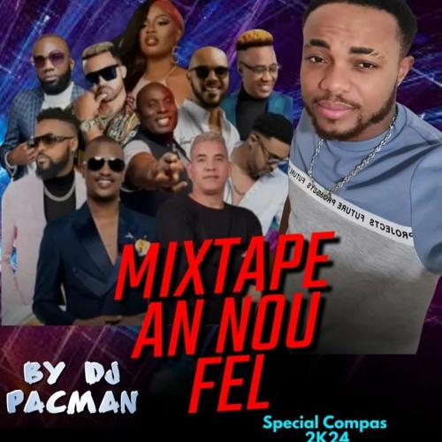 MIX COMPAS  An Nou Fel  @DJPACMAN