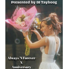 Always ‘N Forever X Anniversary