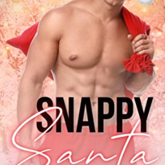 [Access] PDF 🖍️ Snappy Santa: Welcome to Kissing Springs, Book 8 by  Grace Grahme &
