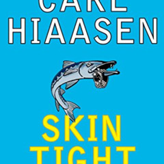 [Access] EPUB 🗸 Skin Tight (Skink Series) by  Carl Hiaasen EBOOK EPUB KINDLE PDF