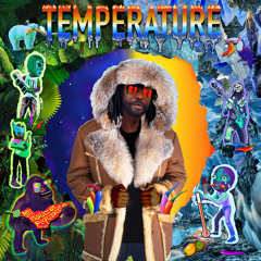 Temperature (feat. Mighty Sampson & Sauce Piquante)