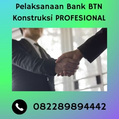 Bank Garansi Pelaksanaan Bank BTN Konstruksi PROFESIONAL, (0822-8989-4442)