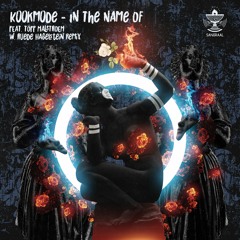 Kookmode Feat. Töff Malstroem - In The Name Of (Ruede Hagelstein Remix) [Sangraal]