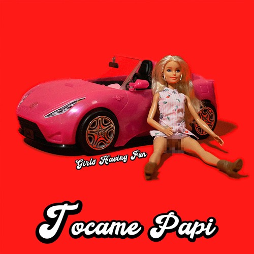 Tocame Papi Ft. La Morena Jefa