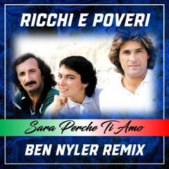 Ricchi e Poveri - Sarà Perché ti Amo (Ben Nyler Remix)