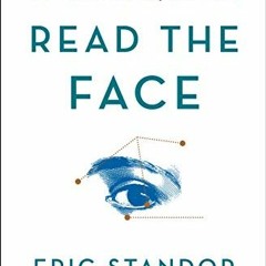 [Get] EBOOK 📝 Read the Face: Face Reading for Success in Your Career, Relationships,