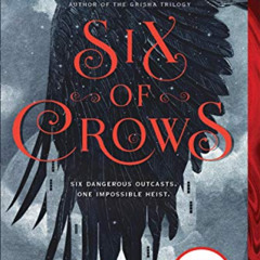 FREE EBOOK √ Six of Crows by  Leigh Bardugo [EBOOK EPUB KINDLE PDF]