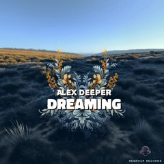 Alex Deeper - Dreaming