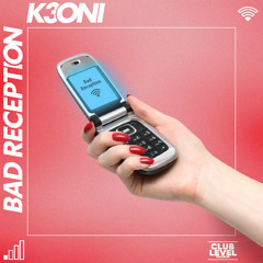 K3ONI - BAD RECEPTION