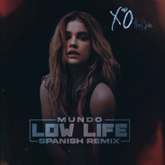 Mundo - Low Life Spanish Remix