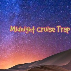Midnight Cruse Trap