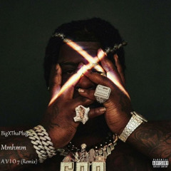 BigXThaPlug - Mmhmm (A V I O 7 Remix)