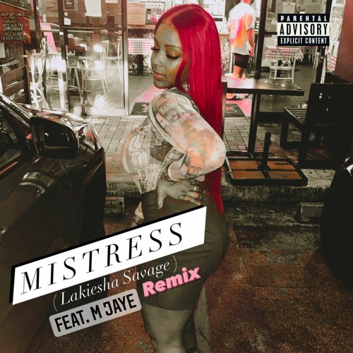 Mistress (Remix) [Feat. M Jaye]