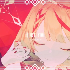沙花叉クロヱ - Hurt you (r0y Remix)
