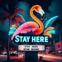 Stay Here (Let’s Keep This Love Alive) feat. Annabelle