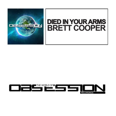 Brett Cooper - Died In Your Arms ( The World Of Obsession)