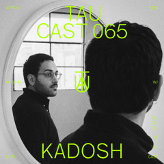 TAU Cast 065 | Kadosh