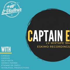 LV Mixtape 184 - Captain E [Eskimo Recordings] - From Disco To Afro