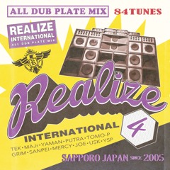 【REALIZE INTERNATIONAL 4】- REALIZE ALL JAMAICAN DUB PLATE REGGAE & DANCEHALL MIX -